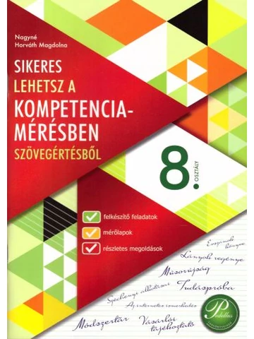 Sikeres lehetsz a kompetenciamérésben szövegértésből 8. osztály  (PD-483)