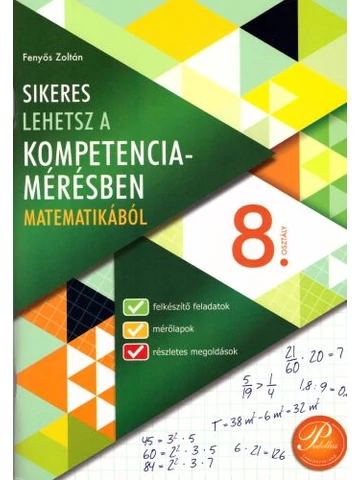 Sikeres lehetsz a kompetenciamérésben matematikából 8. osztály  (PD-485)