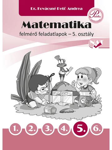 Matematika felmérő feladatlapok 5. osztály (PD-507)
