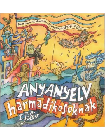 ANYANYELV harmadikosoknak - 1. félév