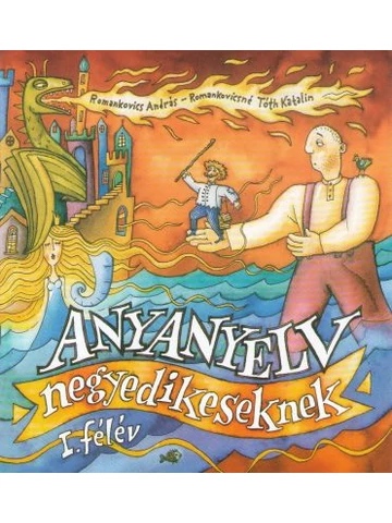 ANYANYELV negyedikeseknek - 1. félév