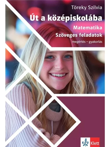 Út a középiskolába Matematika - Szöveges feladatok