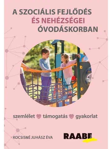 A szociális fejlődés és nehézségei óvodáskorban