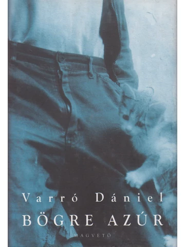 Varró Dániel: Bögre azúr