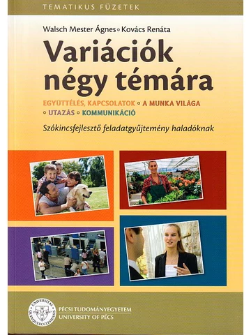 Variációk négy témára - szókincsfejlesztő feladatgyűjtemény haladóknak