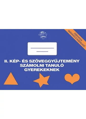 Kép- és szöveggyűjtemény számolni tanuló gyerekeknek II. tankönyv borító - Dékány Judit