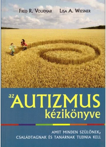 Az autizmus kézikönyve tankönyv borító - Volkmar, Fred R. - Wiesner Lisa A.
