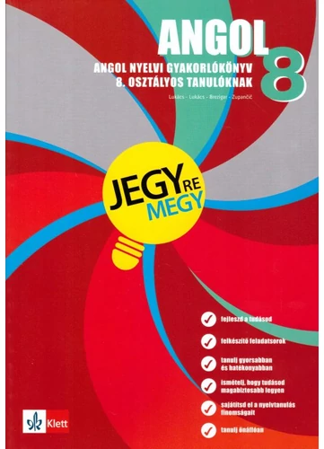 Angol nyelvi gyakorlókönyv 8. osztályos tanulóknak - Jegyre megy!