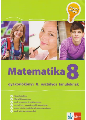 Matematika 8 - Gyakorlókönyv 8. osztályos tanulóknak - Jegyre megy!