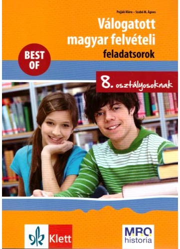 Válogatott magyar felvételi feladatoksorok 8. osztályosoknak tankönyv borító - Pojják Klára - Szabó M. Ágnes
