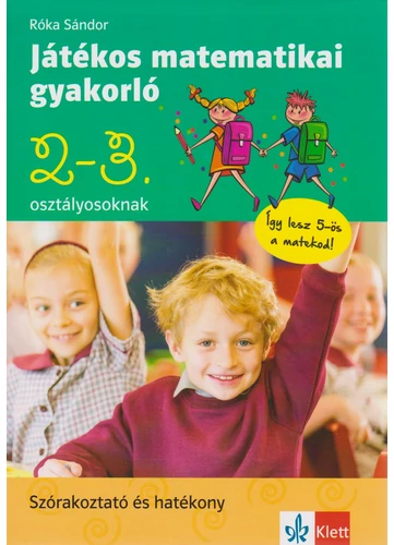 Játékos matematika gyakorló 2. és 3. osztályosoknak