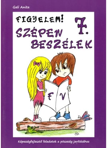 Figyelem! Szépen beszélek 7. tankönyv borító - Gali Anita
