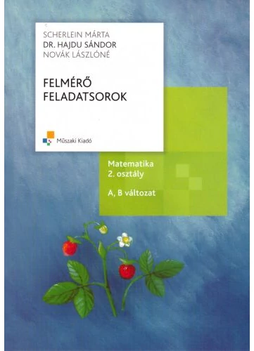 Felmérő feladatsorok-Matematika 2. osztály (MK-4304-6) tankönyv borító - Dr. Hajdu Sándor, Köves Gabriella, Scherlein Márta
