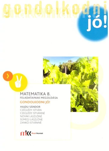 Matematika 8.  feladatainak megoldása  (MK-4322-0/UJ-K) tankönyv borító - Hajdu Sándor - Czeglédy István - Czeglédy Istvánné - Fried Katalin - Köves Gabriella - Novák Lászlóné - Sümegi Lászlóné