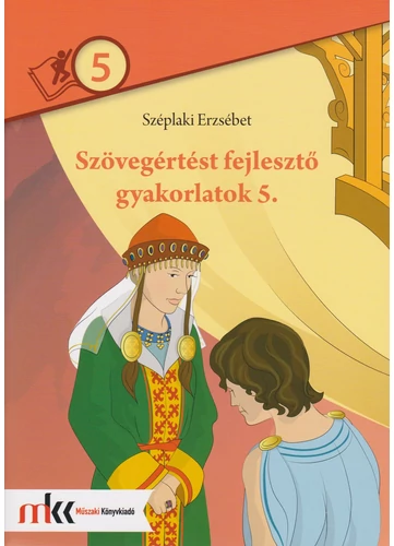 Szövegértést fejlesztő gyakorlatok 5. (MK-2471)
