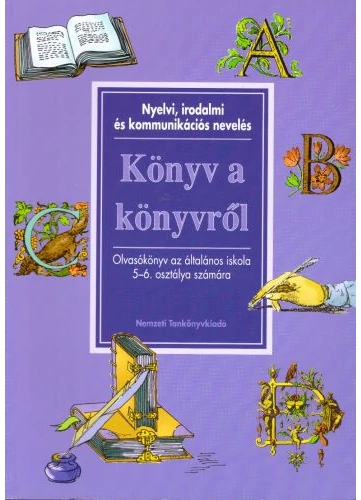 Könyv a könyvről (NT-00526-626/2) tankönyv borító - Heffner Anna