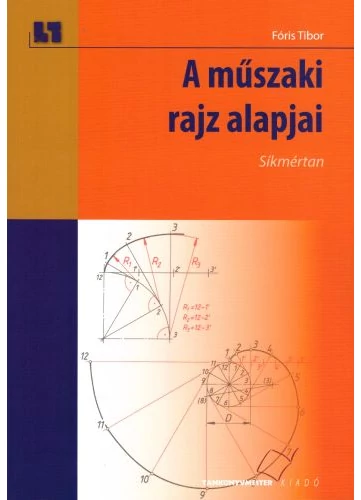 A műszaki rajz alapjai - Síkmértan (TM-11012/1/K)