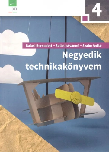 Negyedik technikakönyvem (AP-042103) tankönyv borító - Balasi Bernadett - Sulák Istvánné - Szabó Anikó