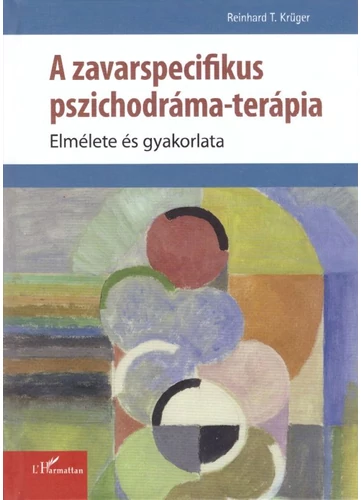 A zavarspecifikus pszichodráma-terápia tankönyv borító - Reinhard T. Krüger