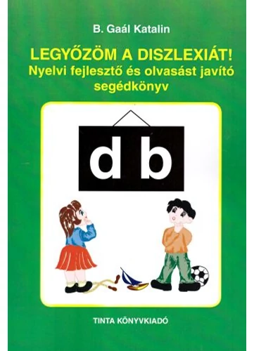 Legyőzöm a diszlexiát! tankönyv borító - B. Gaál Katalin
