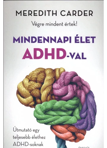 Mindennapi élet ADHD-val