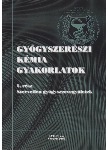 Gyógyszerészi kémia gyakorlatok I. rész 