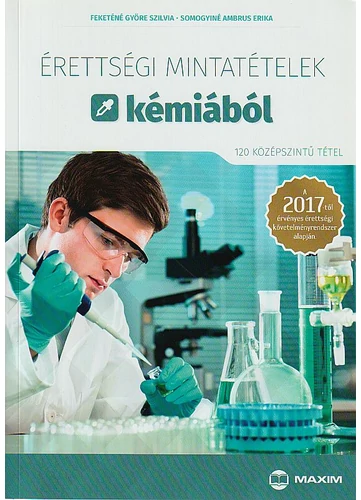 Érettségi mintatételek kémiából - 120 középszintű tétel (MX-1133)