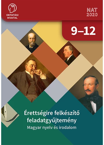 Érettségire felkészítő feladatgyűjtemény MAGYAR NYELV ÉS IRODALOM (OH-MIR912GY)