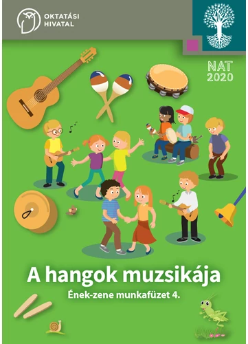 A hangok muzsikája. Ének-zene 4.munkafüzet (OH-SNE-ENZ04M)
