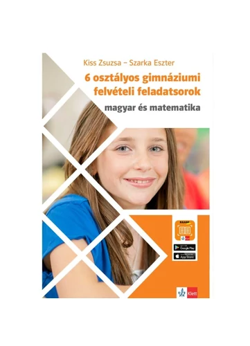 6 osztályos gimnáziumi felvételi feladatsorok - Magyar és Matematika tankönyv borító - Kiss Zsuzsa - Szarka Eszter