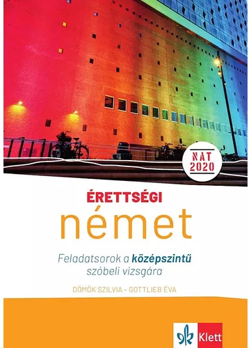 Érettségi – Német – Feladatsorok a középszintű szóbeli vizsgára NAT 2020