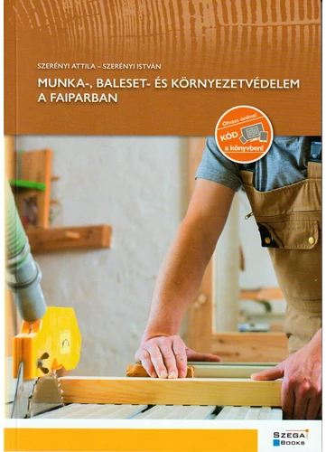 Munka-, baleset- és környezetvédelem a faiparban (GS-4-36)