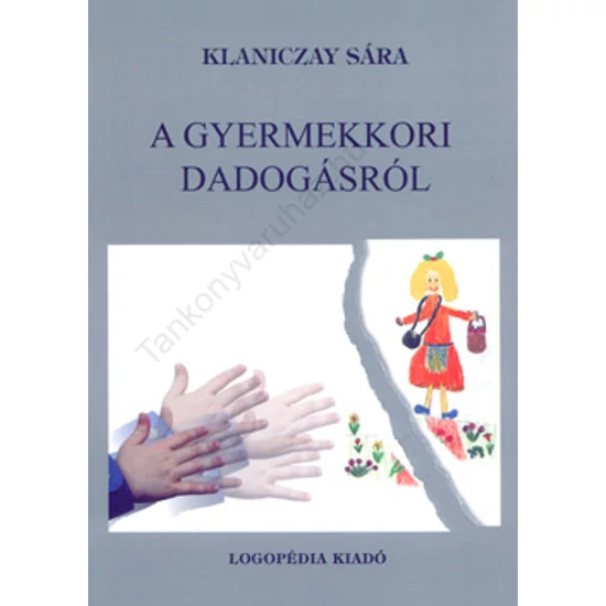 A gyermekkori dadogásról