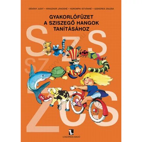 Gyakorlófüzet a sziszegő hangok tanításához