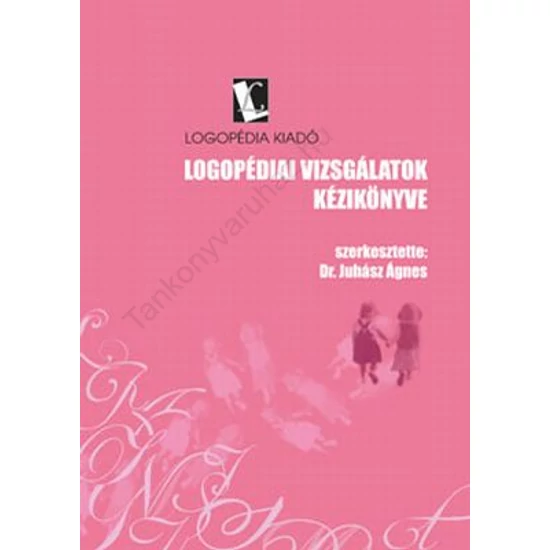 Logopédiai vizsgálatok kézikönyve