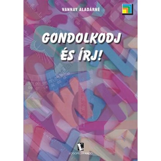 Gondolkodj és írj!