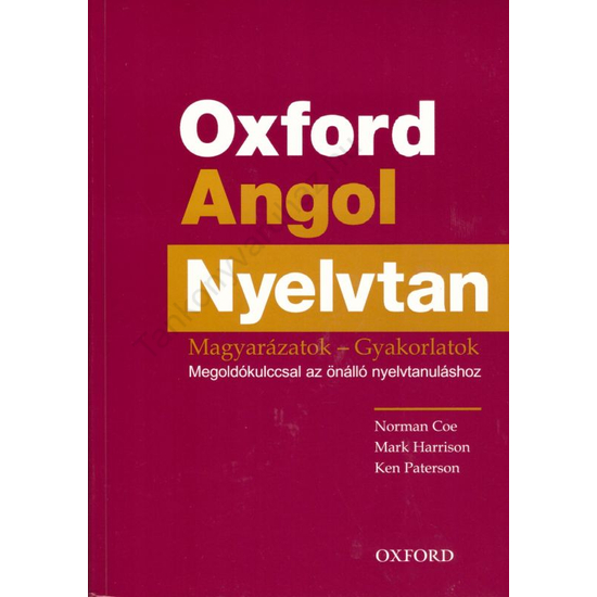 Oxford Angol Nyelvtan-Megoldókulccsal az önálló nyelvtanuláshoz 