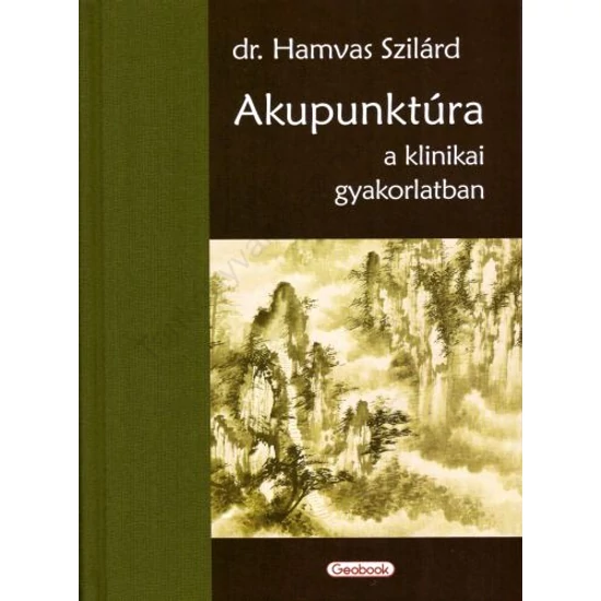 Akupunktúra a klinikai gyakorlatban