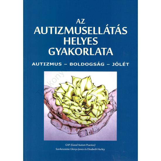 Az autizmusellátás helyes gyakorlata