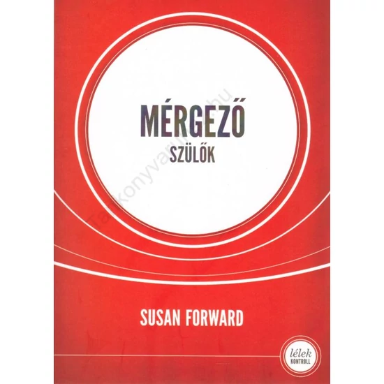 Mérgező szülők 