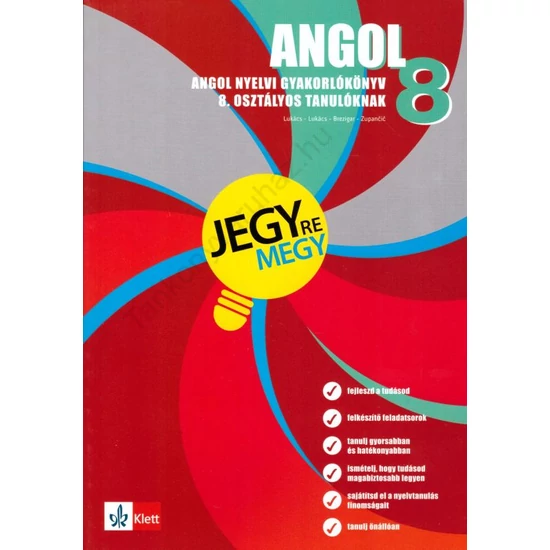 Angol nyelvi gyakorlókönyv 8. osztályos tanulóknak - Jegyre megy!
