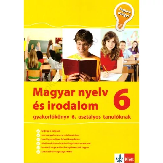 Jegyre megy! Magyar nyelv és irodalom gyakorlókönyv 6. osztályos tanulóknak