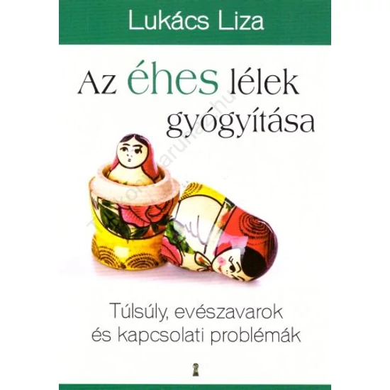 Az éhes lélek gyógyítása