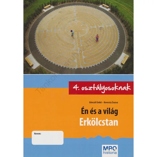 Én és a világ - Erkölcstan 4. osztályosoknak
