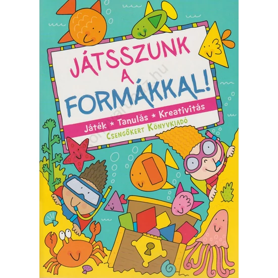 Játsszunk a formákkal!