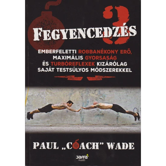 Fegyencedzés 3.