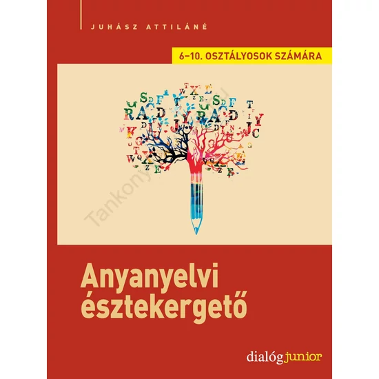 Anyanyelvi észtekergető 6-10. osztályosok számára