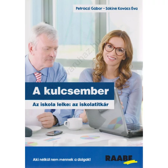 A kulcsember - Az iskola lelke: az iskolatitkár