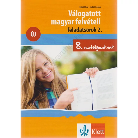 Válogatott magyar felvételi feladatoksorok 2. 8. osztályosoknak