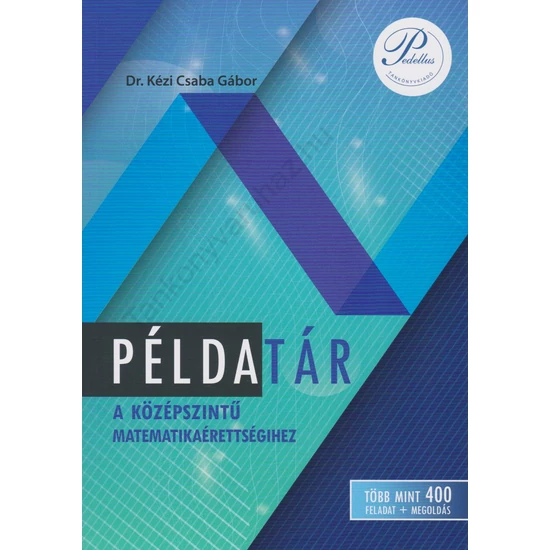 Példatár a középszintű matematikaérettségihez (PD-500)